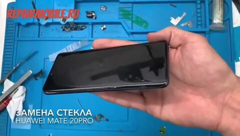 Кадр из видео: Ремонт и замена стекла на Huawei Mate 20 Pro